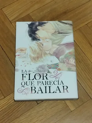 La Flor Que Parecia Bailar