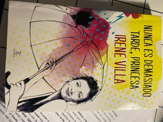 Nunca es demasiado tarde, princesa