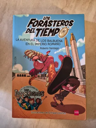 Los Forasteros del Tiempo 3: La aventura de los...