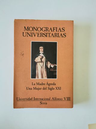 La Madre Ágreda. Una mujer del siglo XXI