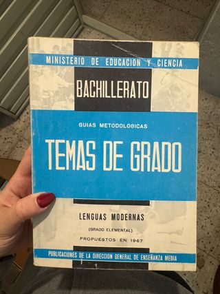 "Temas de Grado. Bachillerato. Lenguas Modernas