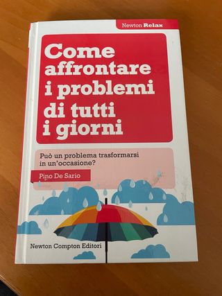Come affrontare i problemi di tutti i giorni