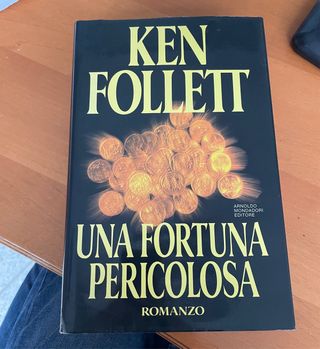 Una fortuna pericolosa