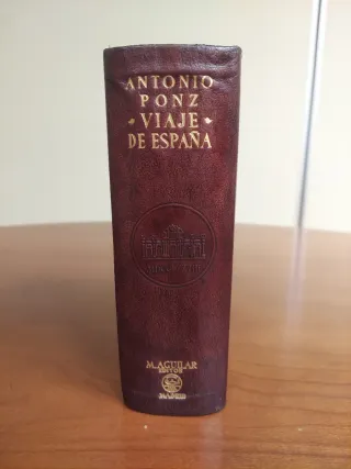 Viaje de España, de Antonio Ponz. Aguilar, 1947.