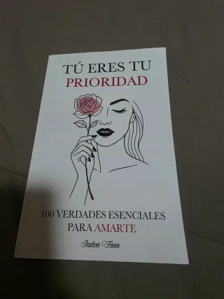 Tú Eres tu Prioridad: 100 Verdades Esenciales p...