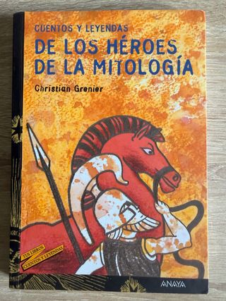 Cuentos y leyendas de los héroes de la mitologí...