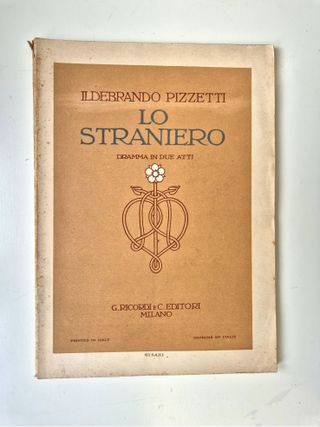 Lo straniero - I. Pizzetti. Libretto - 1° ediz.
