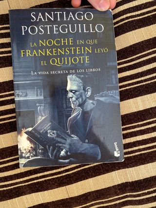 La noche en que Frankenstein leyó el Quijote: L...