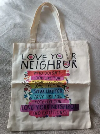 Bolsa de tela Love Your Neighbor