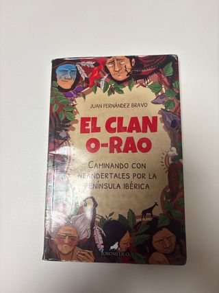El clan O-Rao: Caminando con neandertales por l...