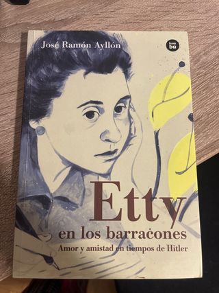 Etty en los Barracones: Amor y amistad en tiemp...