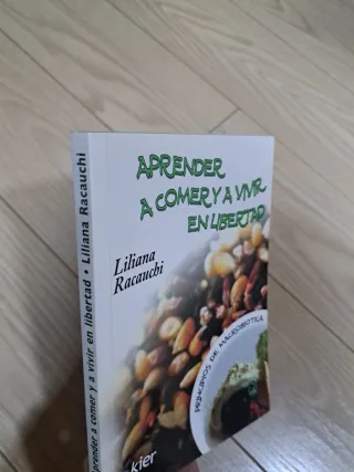 Aprender a comer y a vivir en libertad principi...