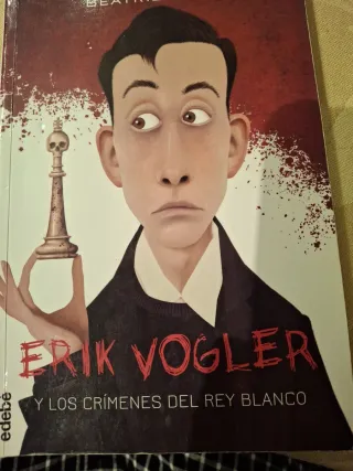 ERIK VOGLER 1: LOS CRÍMENES DEL REY BLANCO (Spa...