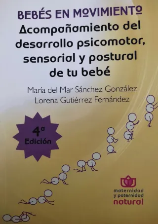 Bebés en movimiento: Acompañamiento del desarro...