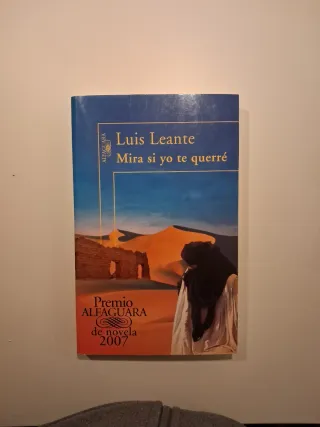Mira si yo te querré (Premio Alfaguara de novel...