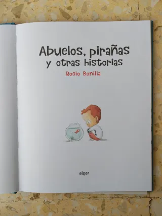Abuelos, pirañas y otras historias (Spanish Edi...