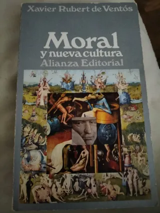 Moral y la nueva cultura de Xavier Rubert de Ventó