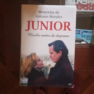 Memorias de Antonio Morales Junior. Antes de que n