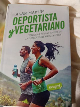 Deportista y vegetariano: Ventajas, pautas y mi...