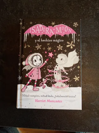 Isadora Moon y el hechizo mágico / Isadora Moon...