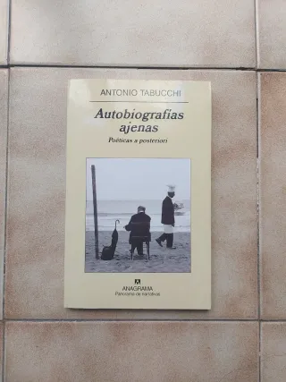 Autobiografías ajenas: Poéticas a posteriori (P...