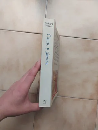 Carne y piedra el cuerpo y la ciudad en la civi...