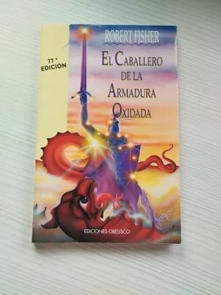 El Caballero De la Armadura Oxidada (Coleccion ...