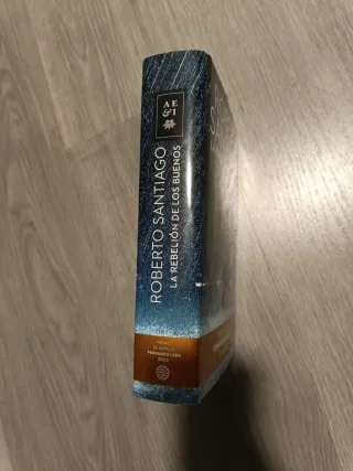 La rebelión de los buenos: Premio de Novela Fern..