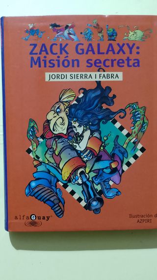 Zack Galaxy , Mision Secreta