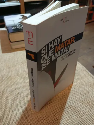 Si hay que matar, ¡se mata!