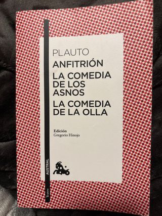 Anfitrión / La comedia de los asnos / La comedi...