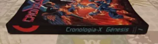 Cronología-X - 1 y 3 Génesis y Renacimiento