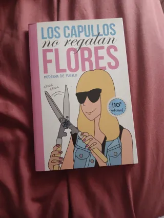 Coñodramas y Los Capullos no regalan flores