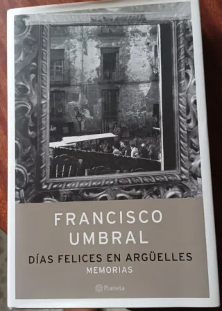 Días felices en Argüelles (Aaee) (Spanish Edition)