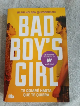 Te odiaré hasta que te quiera (Bad Boy's Girl 1)