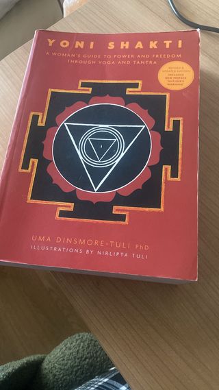 Yoni Shakti A Woman's Guide to Power and Freedom