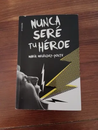 Nunca seré tu héroe (Spanish Edition)