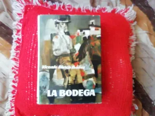 Libros Blasco Ibañez:La tierra de todos; La bodega