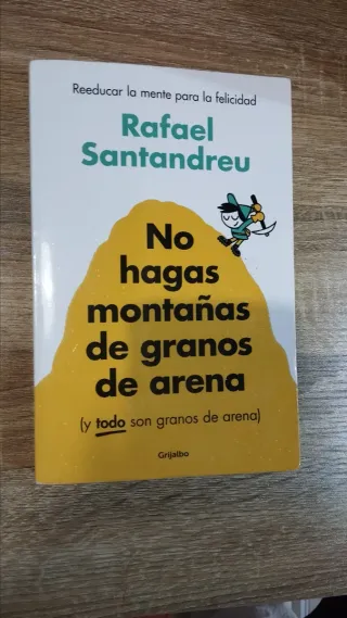 Libro "No hagas montañas de un grano de arena"