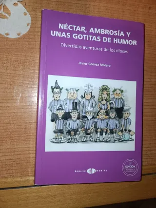 Néctar, Ambrosía y unas gotitas de humor.