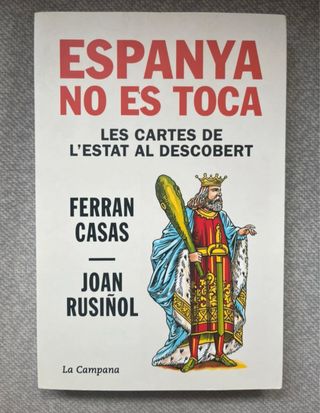 Espanya no es toca: Les cartes de l'Estat al de..