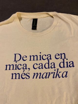 Camiseta "De mica en mica cada dia més marika"