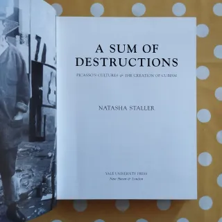A Sum of Destructions: Picasso's Cultures