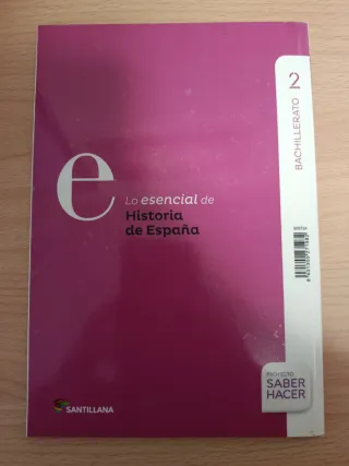 Lo esencial de Historia de España 2° Bachillerato