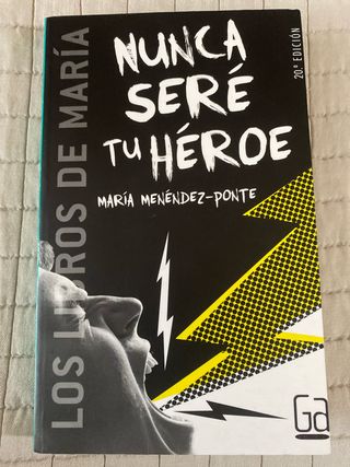 Nunca seré tu héroe (Los libros de…) (Spanish E...