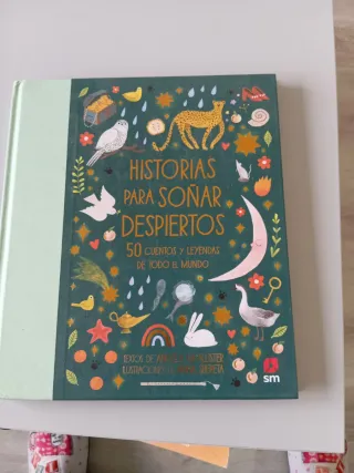 Historias para soñar despiertos: 50 cuentos y l...