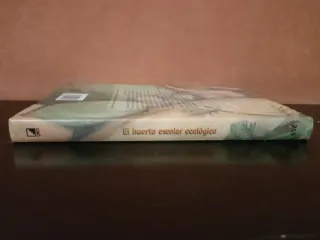 El huerto escolar ecológico (Spanish Edition)