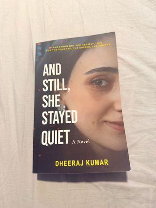 AND STILL, SHE STAYED QUIET