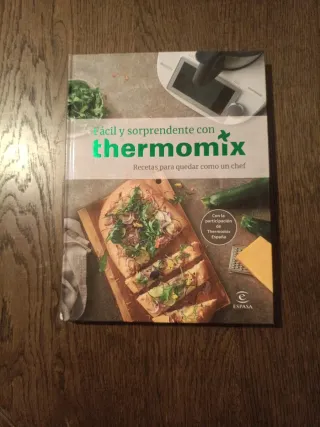 Fácil y sorprendente con THERMOMIX. Recetas par...