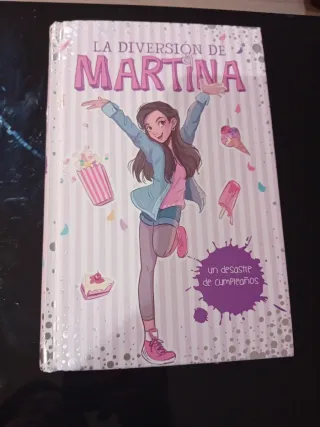 La diversión de Martina. Un desastre de cumpleaños